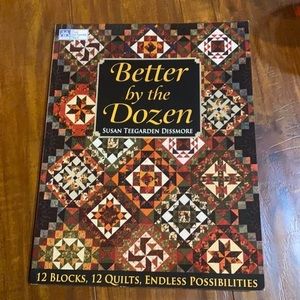 Better‎ by the Dozen Quilt book